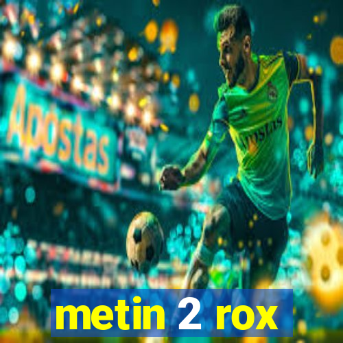 metin 2 rox